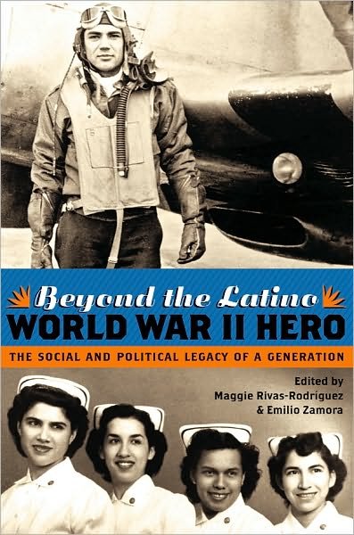 Cover for Maggie Rivas-rodriguez · Beyond the Latino World War II Hero: The Social and Political Legacy of a Generation (Paperback Book) (2009)