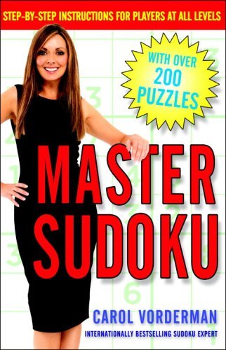 Master Sudoku: Step-by-step Instructions for Players at All Levels - Carol Vorderman - Books - Three Rivers Press - 9780307339805 - September 13, 2005