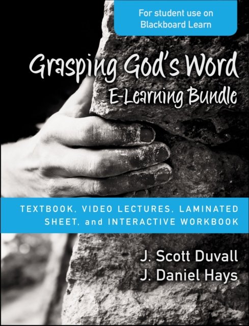 Cover for J. Scott Duvall · Grasping God's Word E-Learning Bundle: Textbook, Video Lectures, Laminated Sheet, and Interactive Workbook (Buch) (2015)