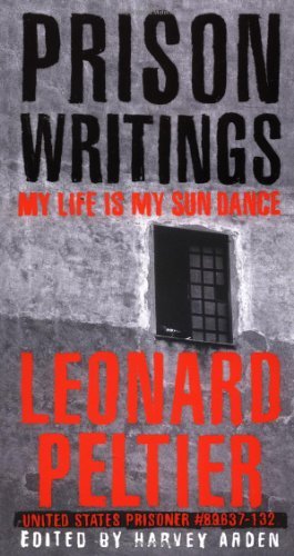 Prison Writings: My Life Is My Sun Dance - Leonard Peltier - Kirjat - St. Martin's Publishing Group - 9780312263805 - perjantai 16. kesäkuuta 2000