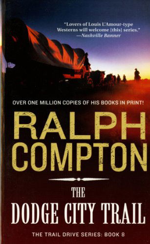 Cover for Ralph Compton · The Dodge City Trail - Trail Drive S. (Paperback Book) [New edition] (2003)