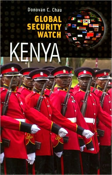 Cover for Donovan C. Chau · Global Security Watch-Kenya - Praeger Security International (Hardcover Book) (2010)