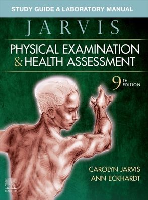 Cover for Jarvis, Carolyn (Professor Emerita, School of Nursing, Illinois Wesleyan University; Certified Nurse Practitioner (retired), Bloomington, Illinois) · Study Guide &amp; Laboratory Manual for Physical Examination &amp; Health Assessment (Paperback Book) (2023)