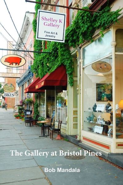 Cover for Bob Mandala · The Gallery at Bristol Pines (Paperback Book) (2019)