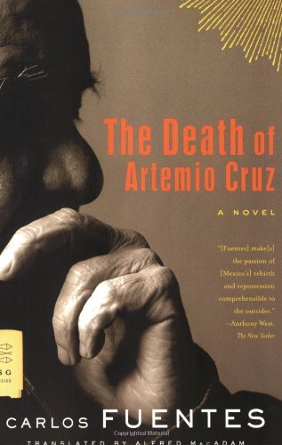 Cover for Carlos Fuentes · The Death of Artemio Cruz: A Novel - FSG Classics (Paperback Bog) (2009)