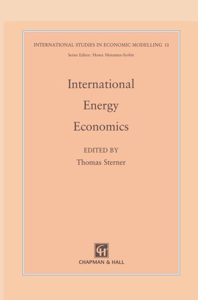 Cover for T Sterner · International Energy Economics - International Studies in Economic Modelling (Hardcover Book) [1992 edition] (1992)