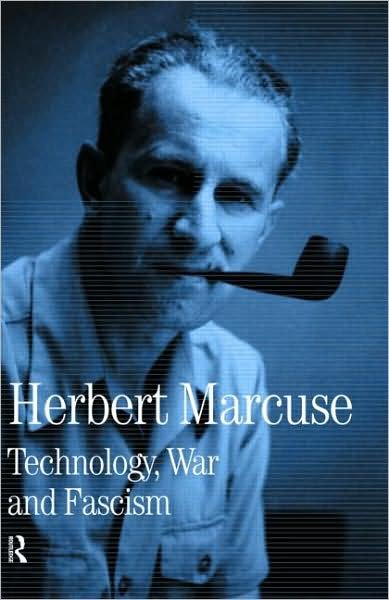 Cover for Herbert Marcuse · Technology, War and Fascism: Collected Papers of Herbert Marcuse, Volume 1 - Herbert Marcuse: Collected Papers (Hardcover Book) (1998)