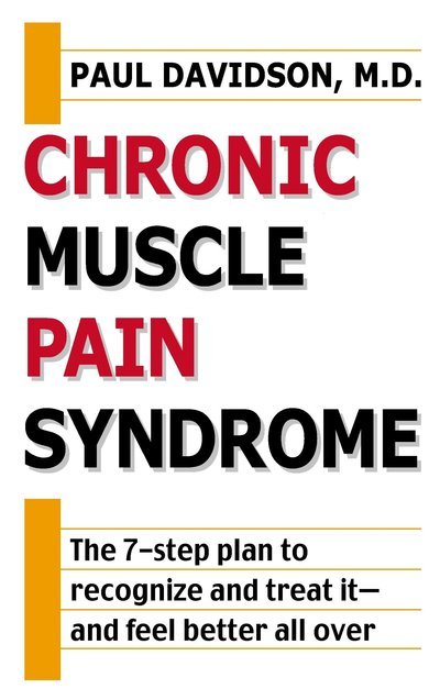 Chronic Muscle Pain Syndrome - Paul Davidson - Livres - Berkley Trade - 9780425181805 - 1 décembre 2001