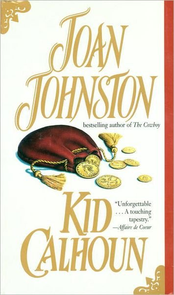 Cover for Joan Johnston · Kid Calhoun: A Novel (Pocketbok) [Reissue edition] (1993)