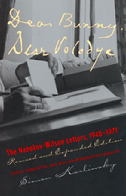 Dear Bunny, Dear Volodya: The Nabokov-Wilson Letters, 1940-1971, Revised and Expanded Edition - Vladimir Nabokov - Books - University of California Press - 9780520220805 - April 3, 2001