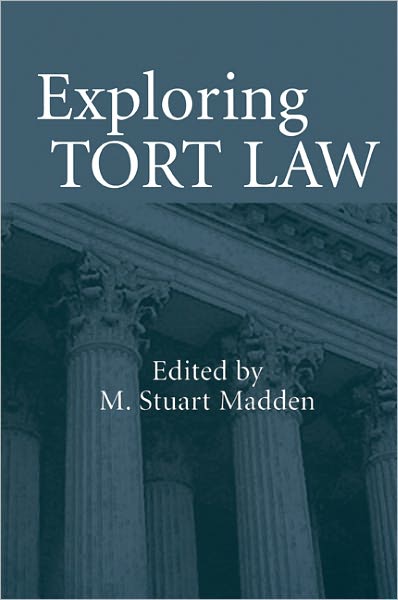 Cover for M  Stuart Madden · Exploring Tort Law (Paperback Book) (2005)