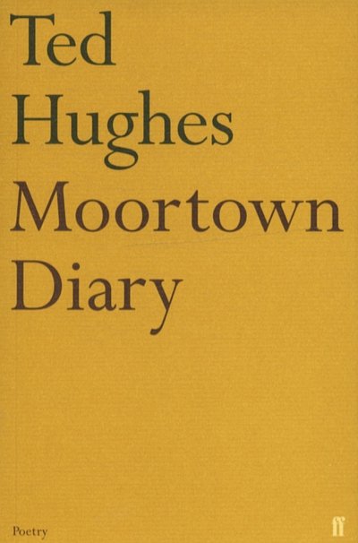 Cover for Ted Hughes · Moortown Diary (Paperback Bog) [Main edition] (2006)