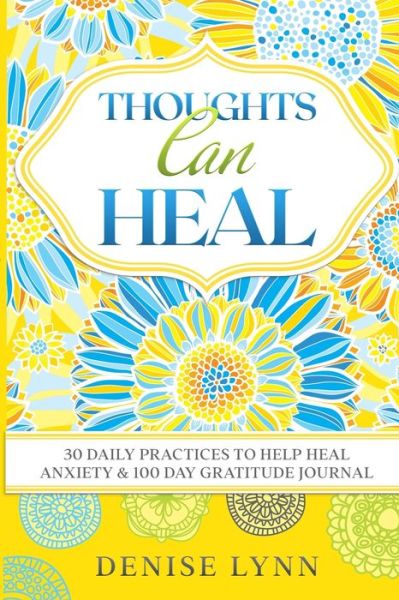 Cover for Denise Lynn · Thoughts Can Heal (Paperback Book) (2019)