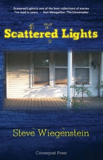 Cover for Steve Wiegenstein · Scattered Lights: Stories (Paperback Book) (2020)