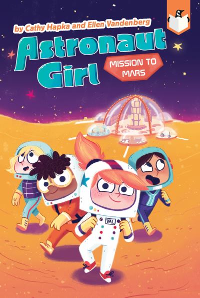 Cover for Cathy Hapka · Mission to Mars #4 - Astronaut Girl (Paperback Book) (2021)