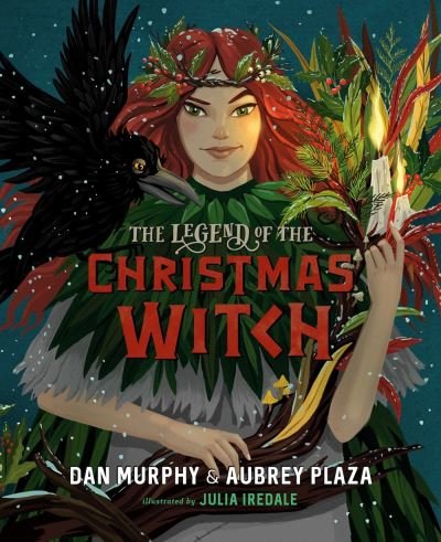 Cover for Aubrey Plaza · The Legend of the Christmas Witch (Hardcover Book) (2021)