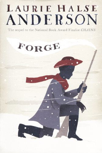 Cover for Laurie Halse Anderson · Forge (Turtleback School &amp; Library Binding Edition) (Seeds of America) (Gebundenes Buch) [Turtleback School &amp; Library Binding edition] (2012)