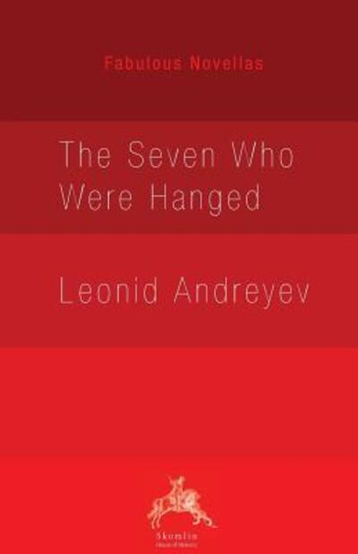 Cover for Leonid Andreyev · The Seven Who Were Hanged (Taschenbuch) (2017)