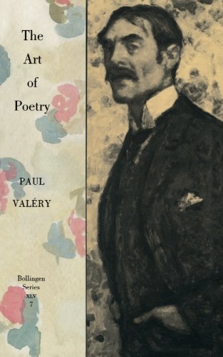 Collected Works of Paul Valery, Volume 7: The Art of Poetry. Introduction by T.S. Eliot - Collected Works of Paul Valery - Paul Valery - Books - Princeton University Press - 9780691018805 - July 1, 1989