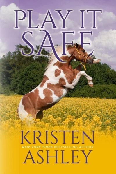 Cover for Kristen Ashley · Play It Safe (Paperback Book) (2015)