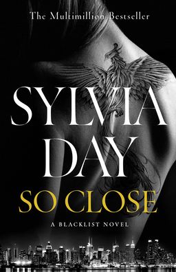 So Close: The unmissable Sunday Times bestseller - Sylvia Day - Böcker - Penguin Books Ltd - 9780718180805 - 30 mars 2023