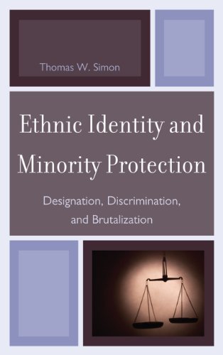 Cover for Thomas W. Simon · Ethnic Identity and Minority Protection: Designation, Discrimination, and Brutalization (Gebundenes Buch) (2012)