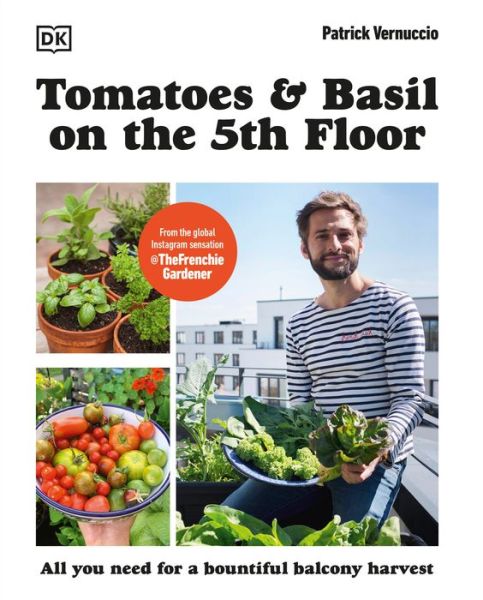 Cover for Patrick Vernuccio · Tomatoes and Basil on the 5th Floor (the Frenchie Gardener) (Book) (2024)