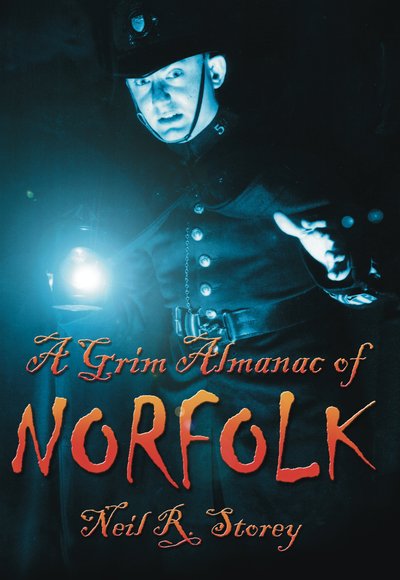 Cover for Neil R Storey · A Grim Almanac of Norfolk (Pocketbok) [UK edition] (2010)