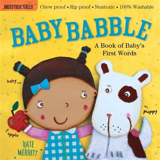 Cover for Amy Pixton · Indestructibles: Baby Babble: A Book of Baby's First Words: Chew Proof · Rip Proof · Nontoxic · 100% Washable (Book for Babies, Newborn Books, Safe to Chew) (Paperback Book) (2012)