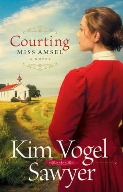 Cover for Kim Vogel Sawyer · Courting Miss Amsel (Hardcover Book) (2011)