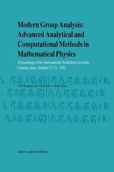 Cover for N H Ibragimov · Modern Group Analysis: Advanced Analytical and Computational Methods in Mathematical Physics: Proceedings of the International Workshop Acireale, Catania, Italy, October 27-31, 1992 (Hardcover bog) [1993 edition] (1993)