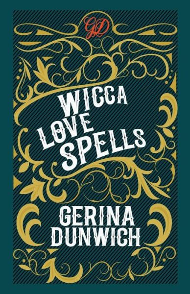 Cover for Gerina Dunwich · Wicca Love Spells (Taschenbuch) (2018)