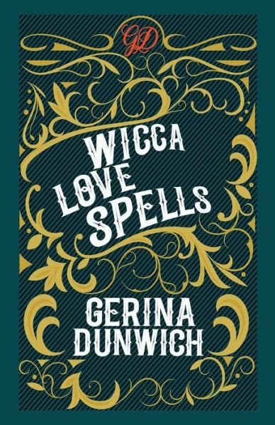 Cover for Gerina Dunwich · Wicca Love Spells (Paperback Book) (2018)