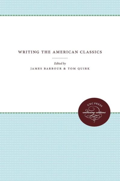 Cover for James Barbour · Writing the American Classics (Paperback Book) [New edition] (1990)