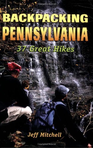 Cover for Jeff Mitchell · Backpacking Pennsylvania: 37 Great Hikes (Paperback Book) (2004)