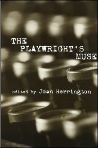 The Playwright's Muse - Studies in Modern Drama - Joan Herrington - Books - Taylor & Francis Inc - 9780815337805 - July 5, 2002