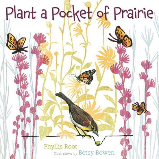 Cover for Phyllis Root · Plant a Pocket of Prairie (Hardcover Book) (2014)