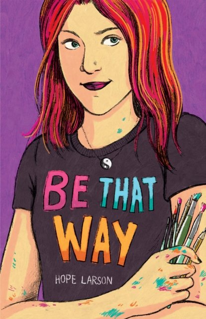 Cover for Hope Larson · Be That Way (Pocketbok) (2024)
