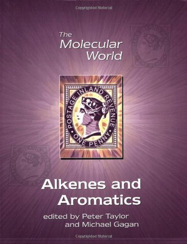 Cover for Giles Clark · Alkenes and Aromatics - The Molecular World (Pocketbok) (2002)