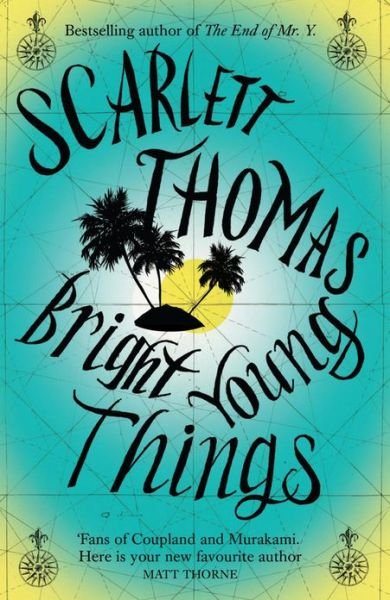 Cover for Scarlett Thomas · Bright Young Things (Paperback Bog) [Main edition] (2012)