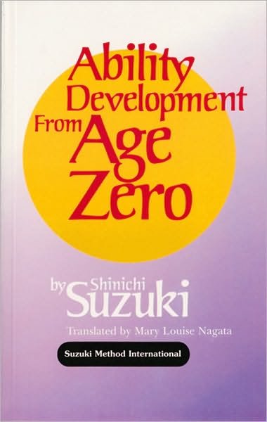 Cover for Shinichi Suzuki · Ability Development from Age Zero (Suzuki Method International) (Pocketbok) (1993)