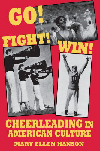 Go Fight Win - Hanson - Boeken - University of Wisconsin Press - 9780879726805 - 15 juni 1995