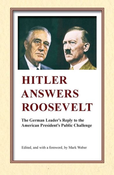 Cover for David L Hoggan · Hitler Answers Roosevelt (Paperback Book) (2020)