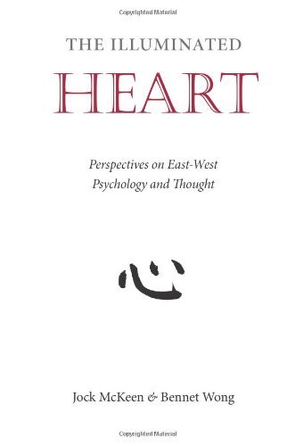 Cover for Bennet Wong · The Illuminated Heart: Perspectives on East-west Psychology and Thought (Pocketbok) (2012)