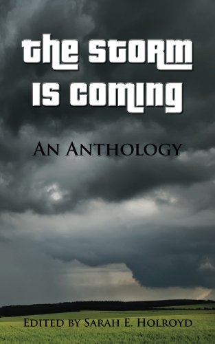 Cover for The Storm is Coming: an Anthology (Paperback Book) (2012)