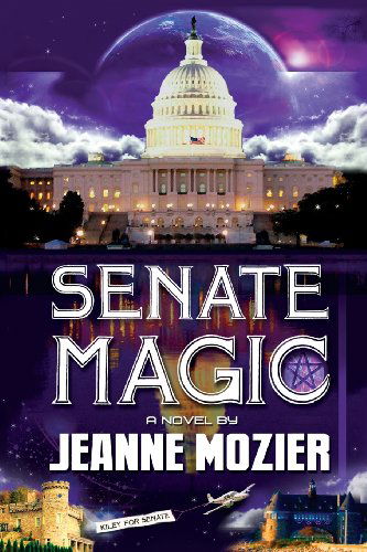 Cover for Jeanne Mozier · Senate Magic (Pocketbok) (2013)