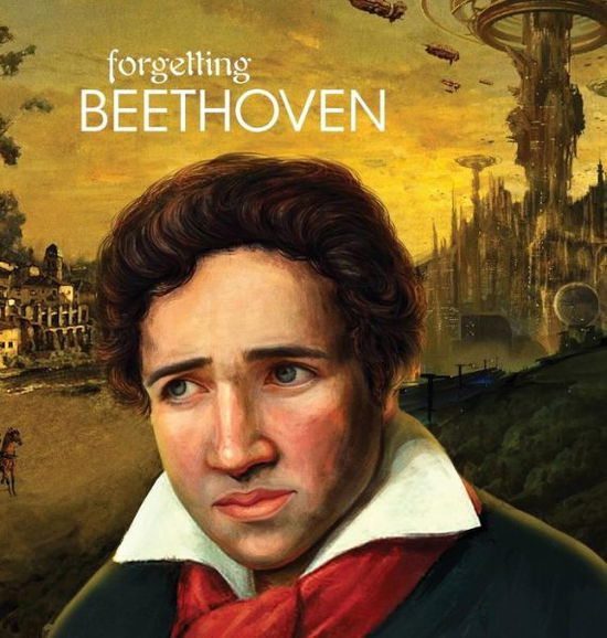 Cover for Arshag Dickranian · Forgetting Beethoven (Hardcover Book) (2015)