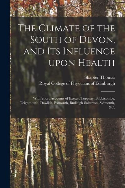Cover for 1809 or 10-1902 Shapter Thomas · The Climate of the South of Devon, and Its Influence Upon Health (Paperback Book) (2021)