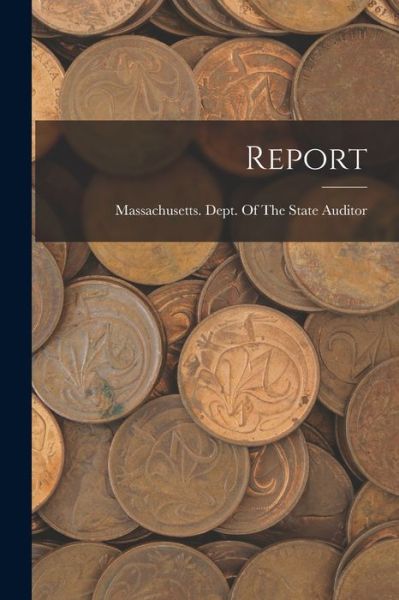 Cover for Massachusetts Dept of the State Aud · Report (Book) (2022)