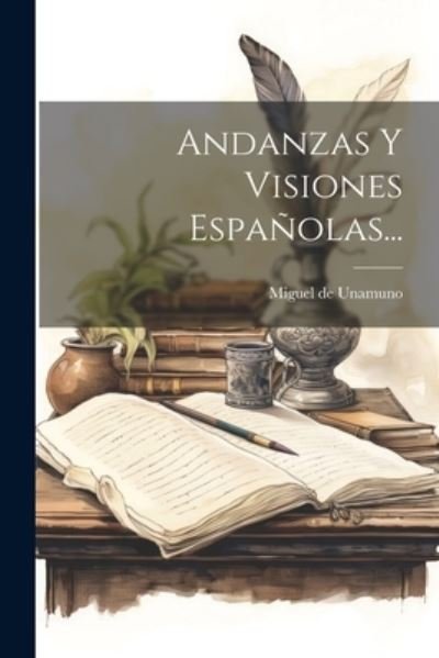 Cover for Miguel de Unamuno · Andanzas y Visiones Españolas... (Bog) (2023)